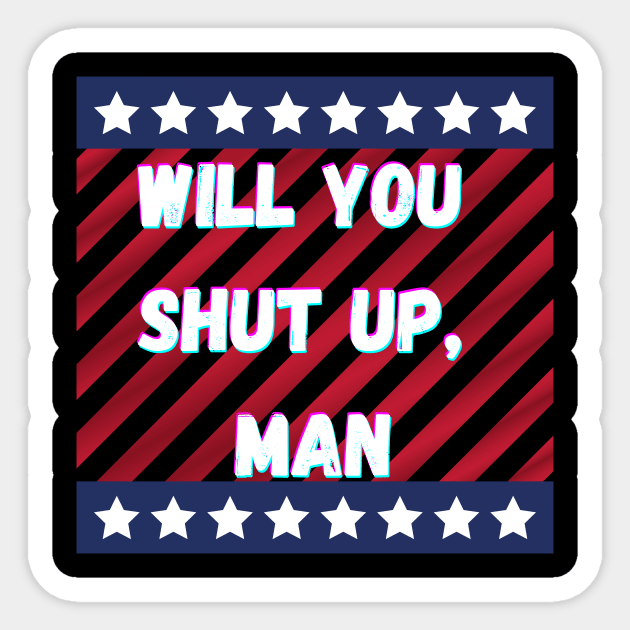 Will You Shut Up Man Joe 2020 Sticker by Giftadism